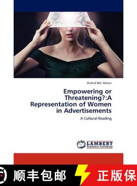 预订 Empowering or Threatening?: A Representation of Women in Advertisements [9783843379151]
