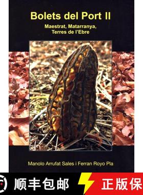 预订 Bolets del Port II: Maestrat, Matarranya, Terres de l'Ebre [Mushrooms of Parque Natural dels Por... [9788460861461]