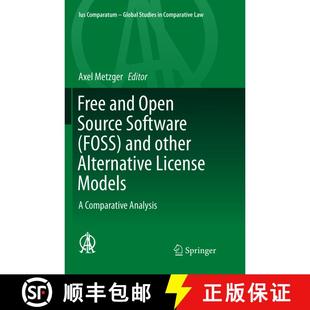 【3-4周达】Free and Open Source Software (FOSS) and other Alternative License Models : A Comparative ... [9783319793511]