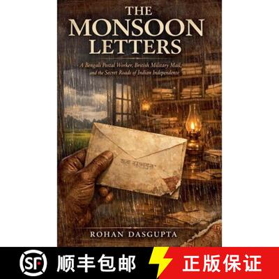 【3-4周达】The Monsoon Letters: A Bengali Postal Worker, British Military Mail, and the Secret Roads ... [9798235628083]