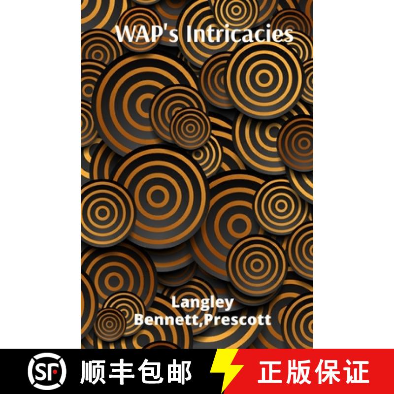 【3-4周达】WAP's Intricacies: A Deep Dive Into Network Security's Architectures, Strategies, And Emer... [9798348555238]