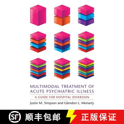 【3-4周达】Multimodal Treatment of Acute Psychiatric Illness – A Guide for Hospital Diversion [9780231158824]