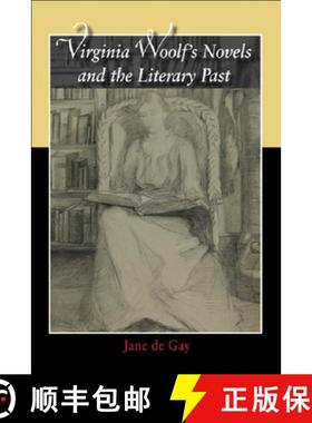 【3-4周达】Virginia Woolf's Novels and the Literary Past [9780748633029]