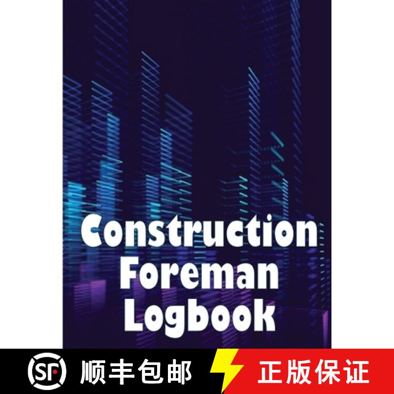 【3-4周达】Construction Foreman Logbook: Engineer Gift Tracker |  Daily  Log to Record Workforce, Tas... [9783986080532]