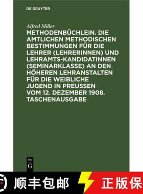 预订 Methodenbüchlein. Die amtlichen methodischen Bestimmungen für die Lehrer -Lehrerinnen- und Leh... [9783111122267]