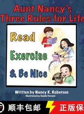 预订 Aunt Nancy's Three Rules for Life: Read, Exercise, and Be Nice [9781662908156]