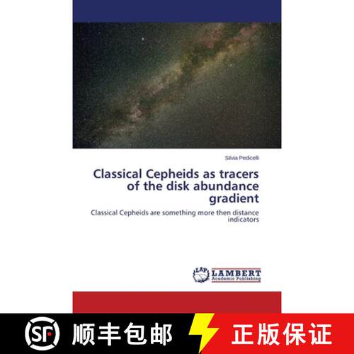 预订 Classical Cepheids as Tracers of the Disk Abundance Gradient [9783659534751]