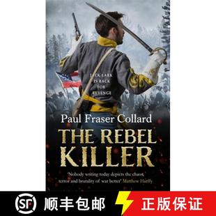 【3-4周达】Rebel Killer (Jack Lark, Book 7): A gripping tale of revenge in the American Civil War [9781472239099]