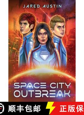 预订 Space City Outbreak [9781732641297]
