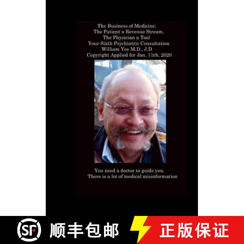 【2-3周达】The Business of Medicine: The Patient a Revenue Stream, The Physician a Tool Your Sixth Ps... [9781365092152]