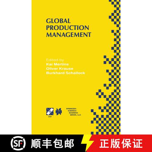 【3-4周达】Global Production Management : IFIP WG5.7 International Conference on Advances in Producti... [9781475753349]