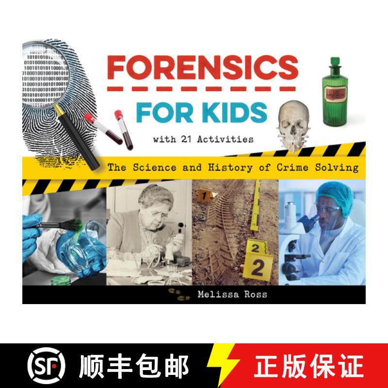预订 Forensics for Kids: The Science and History of Crime Solving, with 21 Activities [9781641606912]