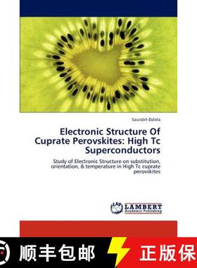 预订 Electronic Structure Of Cuprate Perovskites: High Tc Superconductors [9783659155796]