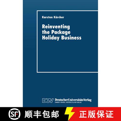 【3-4周达】Reinventing the Package Holiday Business : New information and communication technologies [9783824403387]