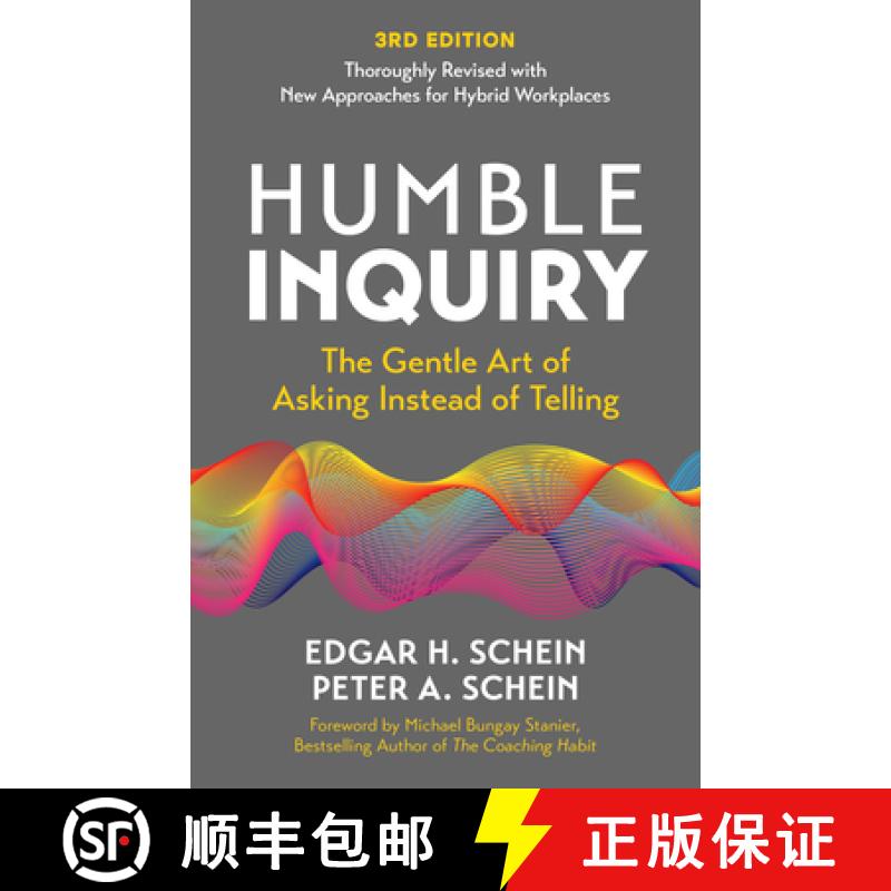 【3-4周达】Humble Inquiry, 3rd Edition: The Gentle Art of Asking Instead of Telling [9798890570956]