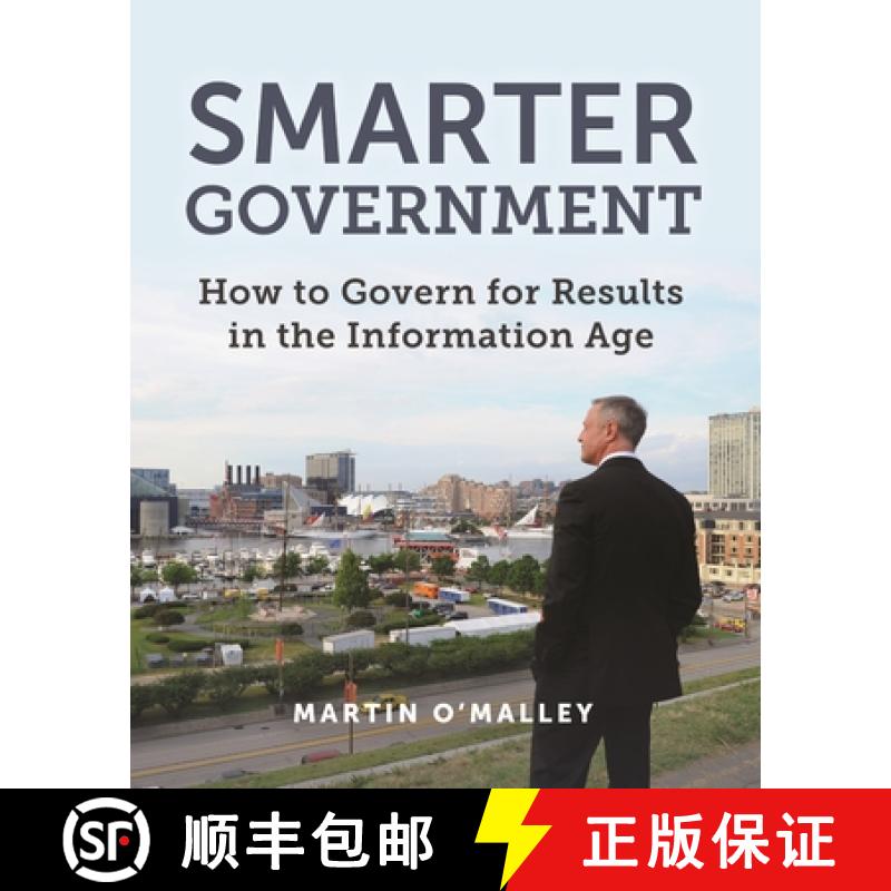 【3-4周达】Smarter Government : How to Govern for Results in the Information Age [9781589485242]