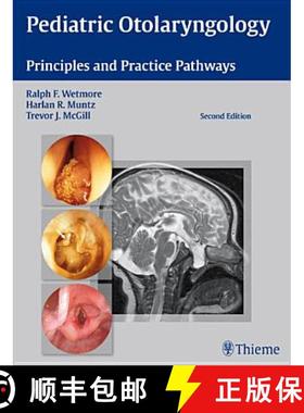【3-4周达】Pediatric Otolaryngology: Principles and Practice Pathways [9781604064131]