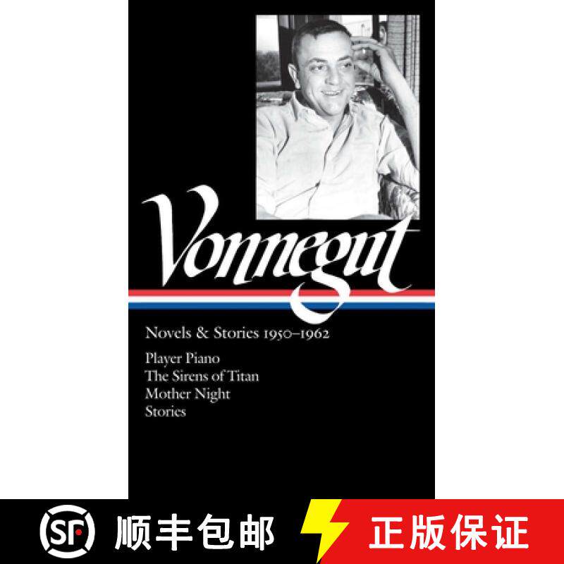 预订 Kurt Vonnegut: Novels & Stories 1950-1962 (Loa #226): Player Piano / The Sirens of Titan / Mothe... [9781598531503]