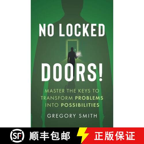 【3-4周达】No Locked Doors!: Master the Keys to Transform Problems into Possibilities [9781544542621]