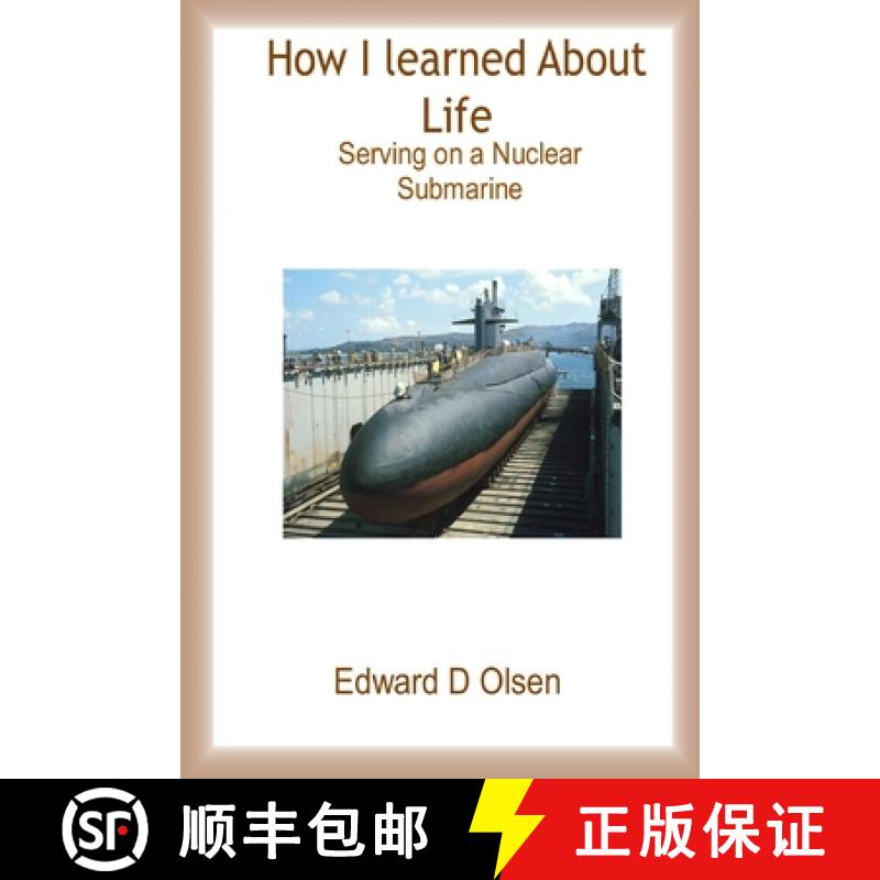 【2-3周达】How I Learned About Life - Serving On a Nuclear Submarine [9781678124656]