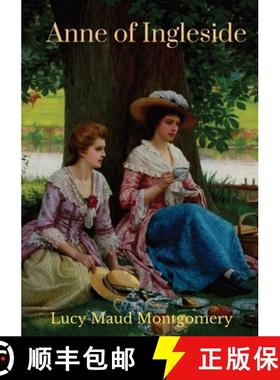 【3-4周达】Anne of Ingleside: a children's novel by Canadian author Lucy Maud Montgomery published in... [9782382745311]