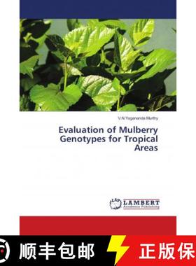 预订 Evaluation of Mulberry Genotypes for Tropical Areas [9786135858877]