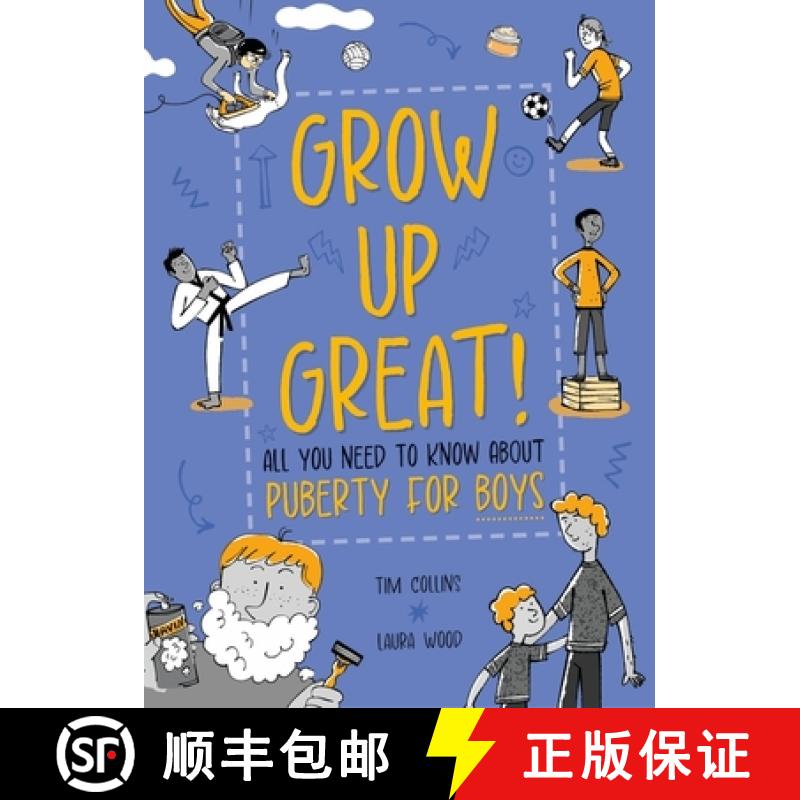 【3-4周达】Grow Up Great!: All You Need to Know About Puberty for Boys [9781445190365]