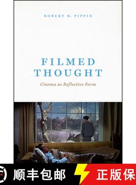 【3-4周达】Filmed Thought: Cinema as Reflective Form [9780226671956]