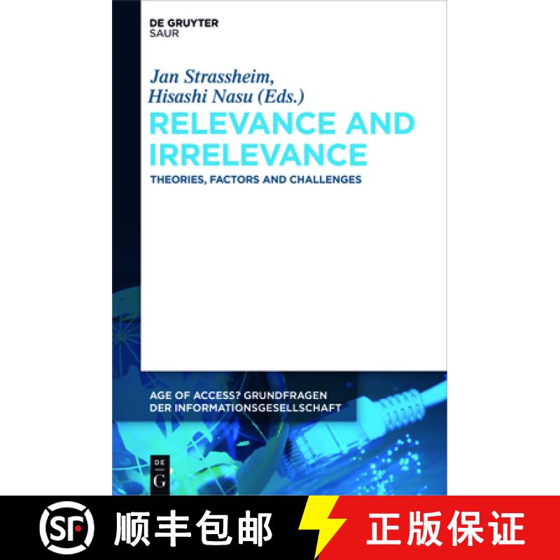 【3-4周达】Relevance and Irrelevance: Theories, Factors and Challenges [9783110470185]