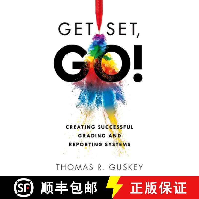 【3-4周达】Get Set, Go!: Creating Successful Grading and Reporting Systems (an Action Plan for Leadin... [9781949539455]