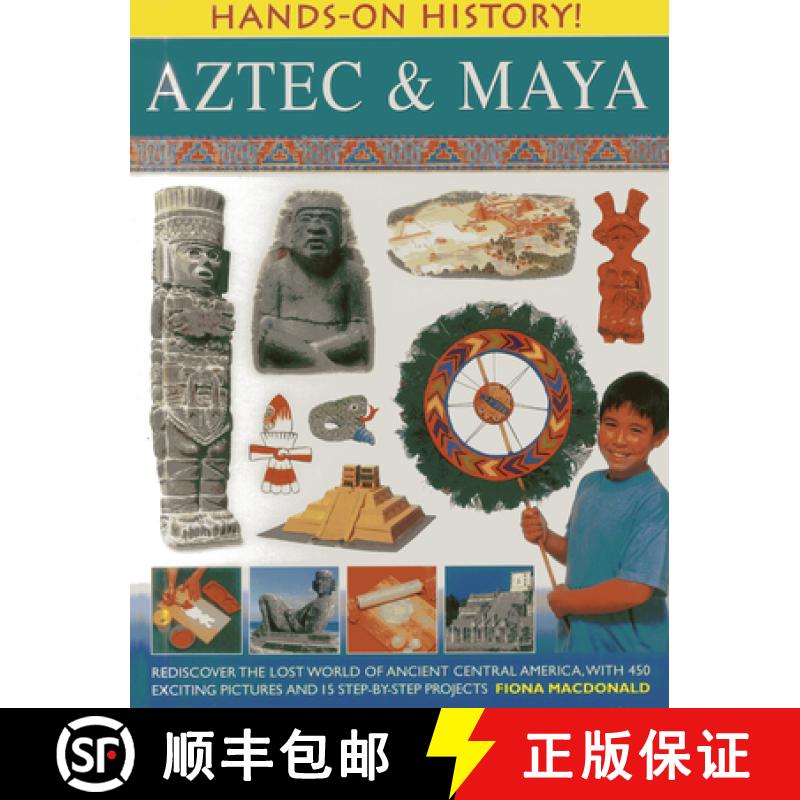 【2-3周达】Hands on History: Aztec & Maya: Rediscover the Lost World of Ancient Central America, with... [9781843227304]