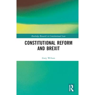 【4周达】Constitutional Reform and Brexit [9781032016160]