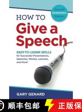 现货 How to Give a Speech: Easy-to-Learn Skills for Successful Presentations, Speeches, Pitches, Lect... [9780979631467]