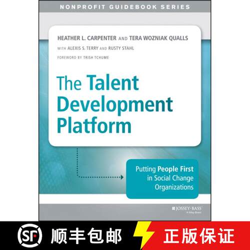 【3-4周达】The Talent Development Platform: Putting People First In Social Change Organizations [Wile... [9781118873885]