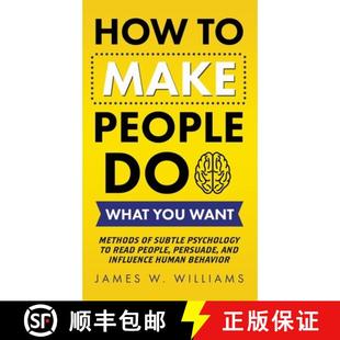 Make ... Persuade People Want You 4周达 How 9781953036421 What Methods Psychology Subtle Read