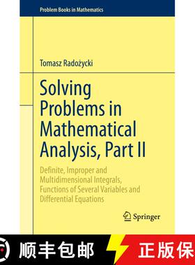 【3-4周达】Solving Problems in Mathematical Analysis, Part II: Definite, Improper and Multidimensiona... [9783030368470]
