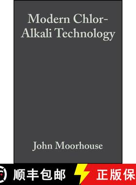 【3-4周达】Modern Chlor-Alkali Technology Volume 8 [Wiley化学化工] [9780632055593]
