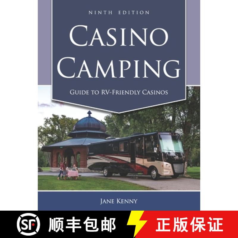 【3-4周达】Casino Camping: Guide to RV-Friendly Casinos, 9th Edition [9781885464705]