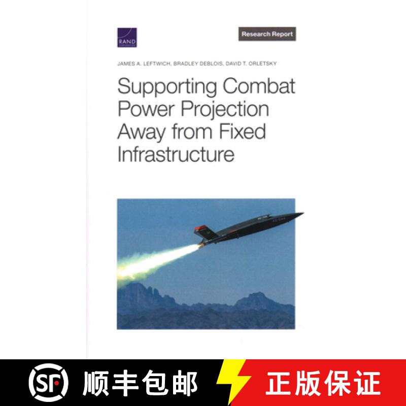 【3-4周达】Supporting Combat Power Projection Away from Fixed Infrastructure [9781977408013]