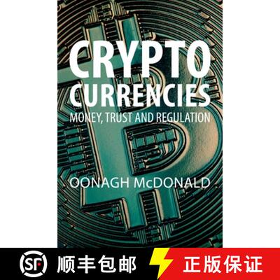 【3-4周达】Cryptocurrencies : Money, Trust and Regulation (revised paperback edition) (revised paperb... [9781788216395]