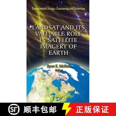 【3-4周达】Landsat and Its Valuable Role in Satellite Imagery of Earth [9781621001867]