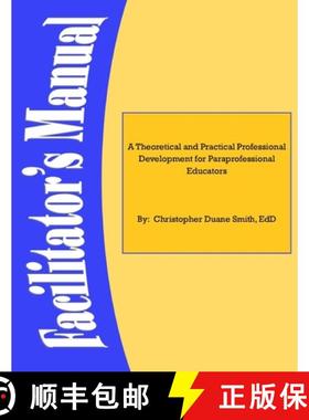 【3-4周达】A Theoretical and Practical Professional Development for Paraprofessional Educators: Facil... [9781716485916]