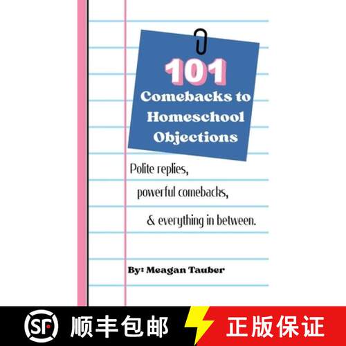【3-4周达】101 Comebacks to Homeschool Objections [9798995941620]