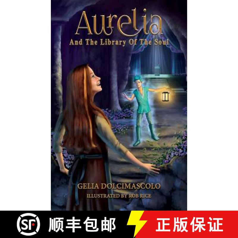 【2-3周达】Aurelia and the Library of the Soul [9780997215809]