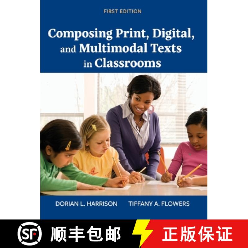 【2-3周达】Composing Print, Digital, and Multimodal Texts in Classrooms [9798823352482]