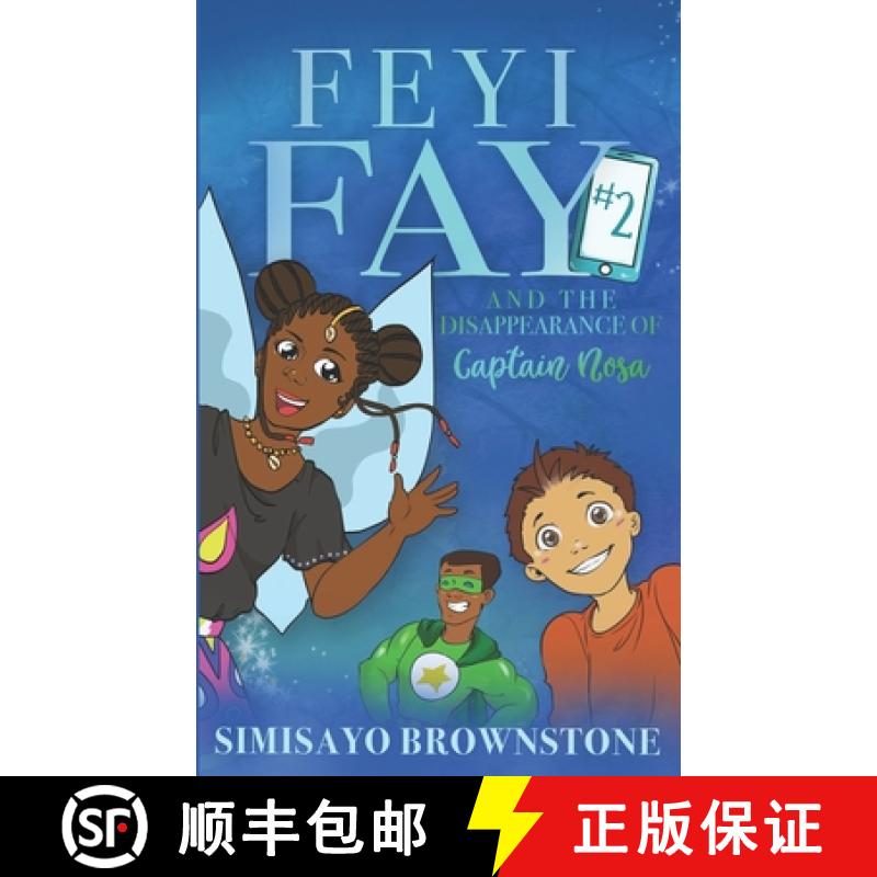 【2-3周达】Feyi Fay and the Disappearance of Captain Nosa [9781732231535]