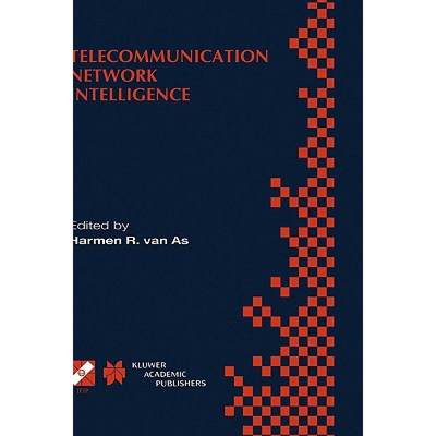 【4周达】Telecommunication Network Intelligence: IFIP TC6/WG6.7 Sixth International Conference on Int... [9780792379324]