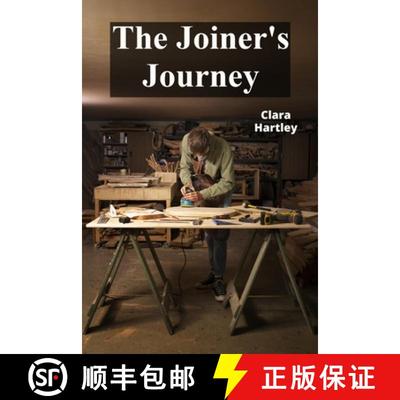 【3-4周达】The Joiner's Journey: A Detailed Exploration of Fine Woodworking [9798348565640]