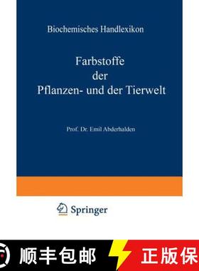 【3-4周达】Biochemisches Handlexikon: VI. Band: Farbstoffe Der Pflanzen- Und Der Tierwelt [9783642521379]