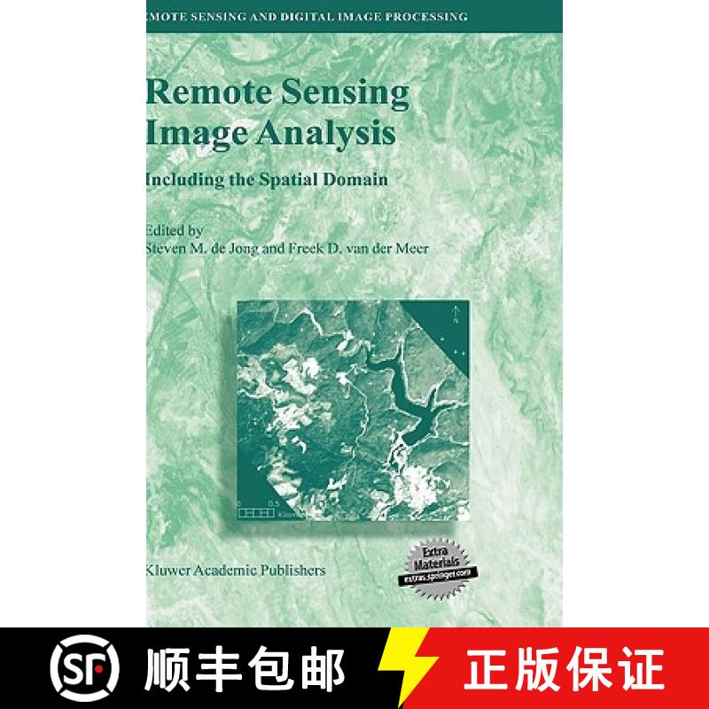 【3-4周达】Remote Sensing Image Analysis: Including the Spatial Domain [9781402025594]